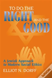 To Do The Right And The Good