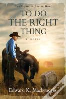 To Do The Right Thing