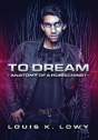 To Dream - Preview