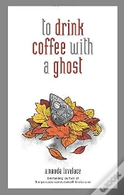 Capa do artigo To Drink Coffee With A Ghost