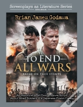 To End All Wars: An Historical Wwii Dram