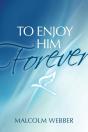 To Enjoy Him Forever - Preview
