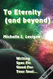 To Eternity (And Beyond)