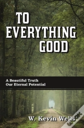 To Everything Good
