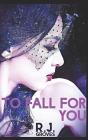 To Fall For You - Preview