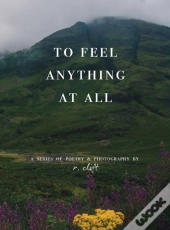 To Feel Anything At All