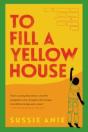 To Fill A Yellow House - Preview