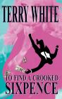 To Find A Crooked Sixpence - Preview