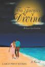 To Forgive, Divine - A Novel - Preview