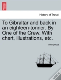 Capa do artigo To Gibraltar And Back In An Eighteen-Ton
