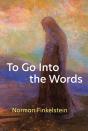 To Go Into The Words - Preview