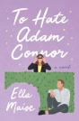 To Hate Adam Connor - Preview