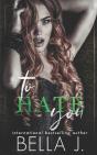 To Hate You - Preview
