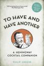 To Have And Have Another Revised Edition - Preview