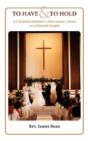 To Have And To Hold: A Christian Ministe - Preview