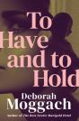 To Have And To Hold - Preview