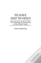 To Have And To Hold
