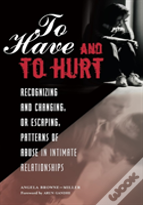 To Have And To Hurt