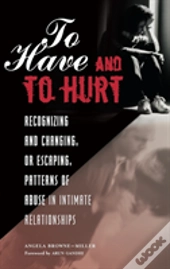 To Have And To Hurt