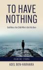 To Have Nothing - Preview