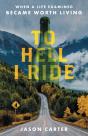 To Hell I Ride: When A Life Examined Bec - Preview