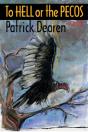 To Hell Or The Pecos, A Novel - Preview
