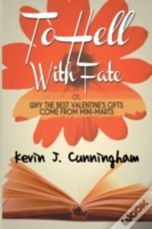 To Hell With Fate