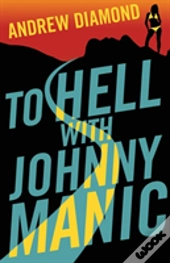 To Hell With Johnny Manic