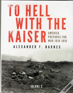 Capa do artigo To Hell With The Kaiser, Vol. Ii