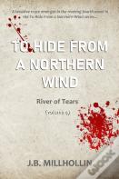 To Hide From A Northern Wind