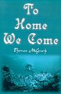 To Home We Come - Preview