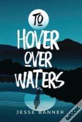To Hover Over Waters