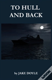 To Hull And Back