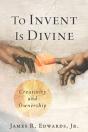 To Invent Is Divine - Preview