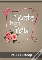 To Kate From Paul
