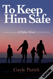 To Keep Him Safe