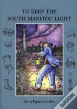 To Keep The South Manitou Light