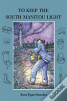 To Keep The South Manitou Light