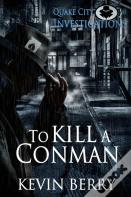 To Kill A Conman