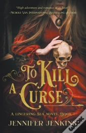 To Kill A Curse