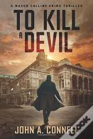 To Kill A Devil