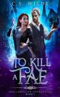 To Kill A Fae - Preview