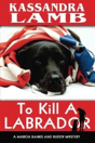 To Kill A Labrador - Preview