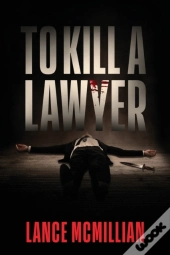 To Kill A Lawyer
