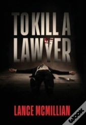To Kill A Lawyer