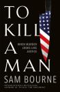 To Kill A Man - Preview