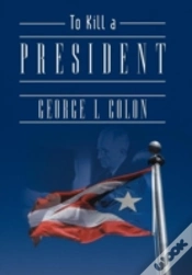 Capa do artigo To Kill A President