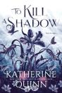 To Kill A Shadow - Preview