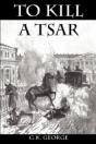 To Kill A Tsar - Preview