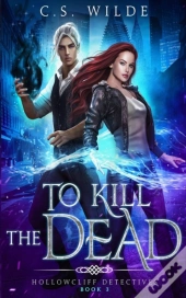 To Kill The Dead